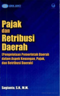 Pajak dan Retribusi Daerah (Pengelolaan Pemerintah Daerah dalam Aspek Keuangan, Pajak, dan Retribusi Daerah)