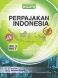 Perpajakan Indonesia Edisi 12 Buku 2