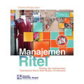 Manajemen Ritel : Strategi dan Implementasi Operasional Bisnis Ritel Modern di Indonesia