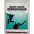Dasar-dasar kewirausahaan: panduan bagi mahasiswa untuk mengenal, memahami, dan memasuki dunia bisnis