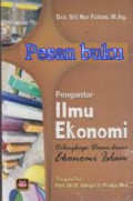 Pengantar Ilmu Ekonomi : Dilengkapi Dasar-Dasar Ekonomi Islam