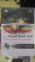 Membuat Aplikasi Database SQL Server Dengan Visual Basic 6.0 : Studi Kasus Membuat Sistem Informasi Apotek