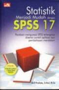 Statistik Menjadi Mudah Dengan Spss 17