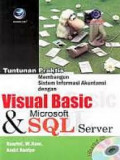 Tuntunan praktis membangun sistem informasi akuntansi dengan visual basic dan Mirosoft SQL Server
