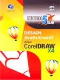 Desain Grafis Kreatif dengan coreldraw x4