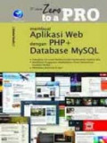 From Zero To A Pro Membuat Aplikasi Web Dengan PHP+ Database MySQL