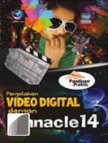 Panduan Praktis Pengolahan Video Digital dengan Pinnacle 14