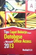 Tips Cepat Bekerja dengan Database di Microsoft Office Access 2013