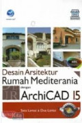 Desain arsitektur rumah mediterania dengan ArchiCAD 15