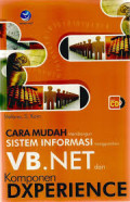 Cara mudah membangun sistem informasi menggunakan VB.NET dan komponen Dxperience