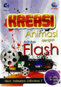 Kreasi animasi dengan adobe flash : short animation collections 1