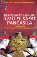 Berfilsafat menuju ilmu filsafat pancasila: padmonobo pembawa amanat dewata mengajarkan kesaktian