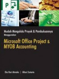 Mudah mengelola proyek & pembukuannya menggunakan : micrososft office project & myob accounting