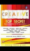 Creative top secret: ramuan sukses bisnis kreatif sepanjang masa