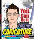 You can do it with photoshop creative caricature