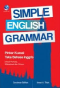 Simple english grammar : pintar kuasai tata bahasa inggris