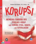 Korupsi: Membuka Pandora Box Perilaku Korup Dari Dimensi Etika, Budaya, Dan Keperilakuan