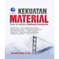 Kekuatan Material : Teori dan Aplikasi Berbasis Komputer