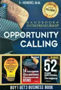 Handbook of Entrepreneurship: Opportunity Calling