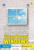 Teknik Instalasi Dan Re-Mastering Sistem Operasi Windows