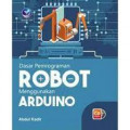 Dasar Pemrograman Robot menggunakan Arduino