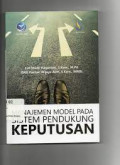 Manajemen Model Pada Sistem Pendukung Keputusan