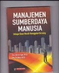 Manajemen sumber daya manusia : sebagai dasar meraih keunggulan bersaing