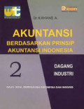 Akuntansi berdasarkan prinsip akuntansi indonesia : dagang industri