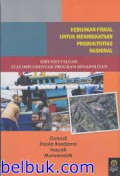 Kebijakan Fiskal untuk Meningkatkan Produktivitas Nasional