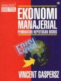 Ekonomi manajerial pembuatan keputusan bisnis edisi revisi dan perluasan