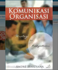 Komunikasi organisasi strategi dan kompetensi
