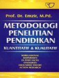 Metodologi penelitian pendidikan:kuantitatif & kualitatif