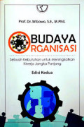 Budaya organisasi : Sebuah kebutuhan untuk meningkatkan kinerja jangka panjang