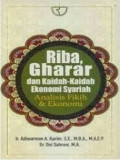 Riba, Gharar dan Kaidah-Kaidah Ekonomi Syariah Analisis Fikih dan Ekonomi