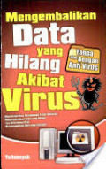 Mengembalikan Data Yang Hilang Akibat Virus