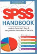 SPSS handbook: analisis data, olah data, dan penyelesaian kasus-kasus statistik