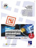 Teknik Pembuatan Presentasi Menggunakan Microsoft Power Point Dan Swishmax