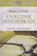 Pengantar evaluasi pendidikan