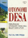 Otonomi daerah merupakan otonomi yang asli bulat dan utuh
