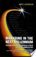 Managing in the next millenium : peluang dan tantangan manajemen dalam milenium ketiga
