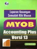 Laporan Keuangan Semudah Klik Mouse MYOB Accounting Plus Versi 13
