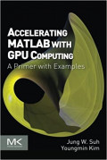Accelerating MATLAB with GPU Computing