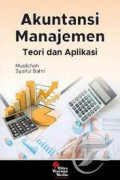 Akuntansi manajemen : teori dan aplikasi