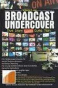 Broadcast undercover : true story bukan cuma teori