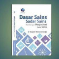 Dasar Sains Sadar Sains Membangun Masyarakat Sadar Sains
