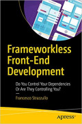 Frameworkless Front-End Development