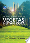 Model Perencanaan Vegetasi Hutan Kota