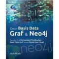 Dasar Basis Data Graf & Neo4j: Panduan Untuk Mempelajari Pembuatan Basis Data Graf Dengan Mudah Dan Cepat