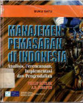 Manajemen pemasran di indonesia : Analisis, Perencanaan, Implementasi,Dan Pengendalian