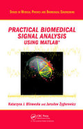 Practical Biomedical Signal Analysis Using MATLAB